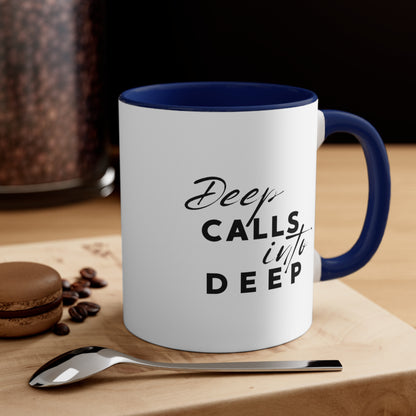 Accent Coffee Mug - Deep calls into deep