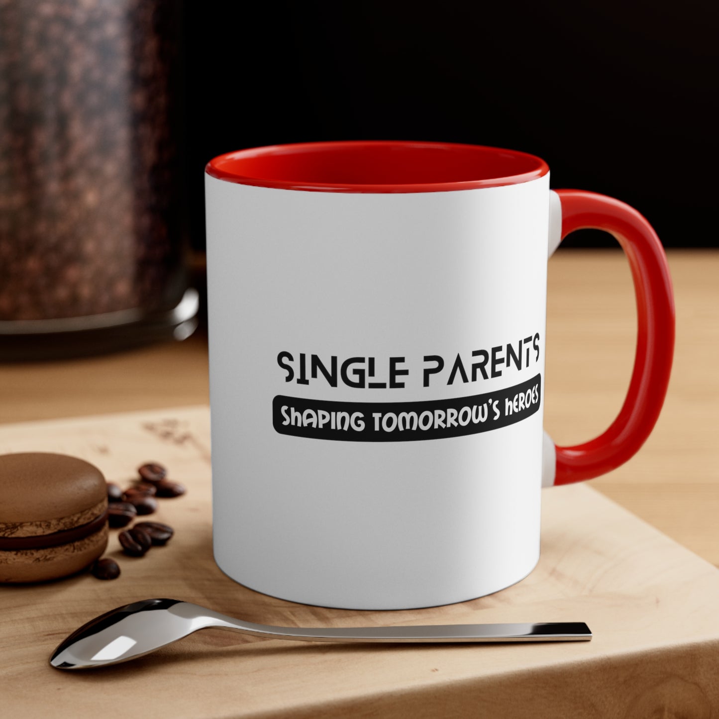 Accent Coffee Mug - Single Parents: Shaping Tomorrow's Heroes