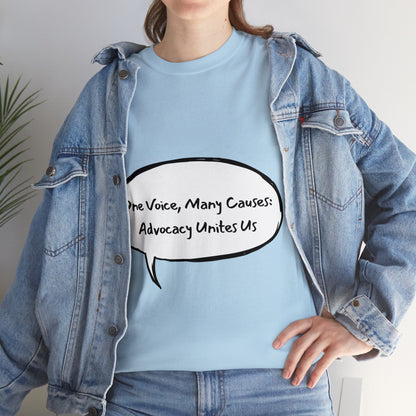 Unisex T-Shirt - One Voice, Many Causes: Advocacy Unites Us