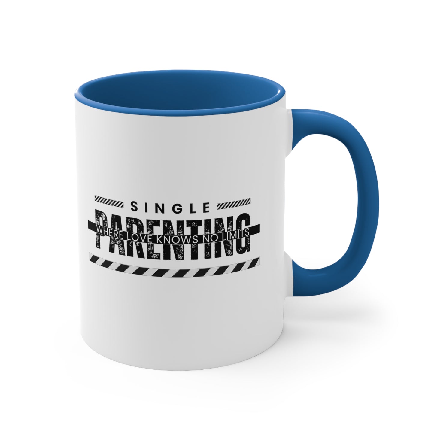 Accent Coffee Mug - Single Parenting: Where Love Knows No Limits