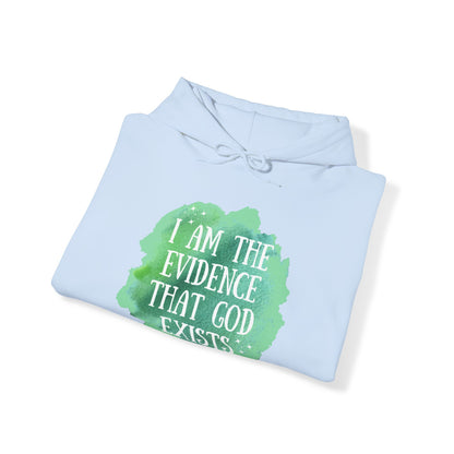 Unisex Hooded Sweatshirt - I am the evidence that God exists