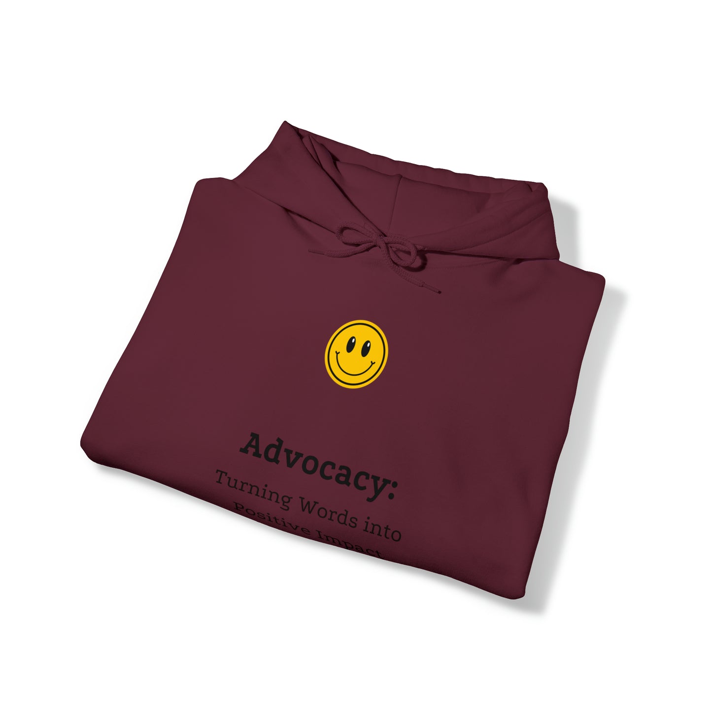 Unisex Hooded Sweatshirt - Advocacy: Turning Words into Positive Impact