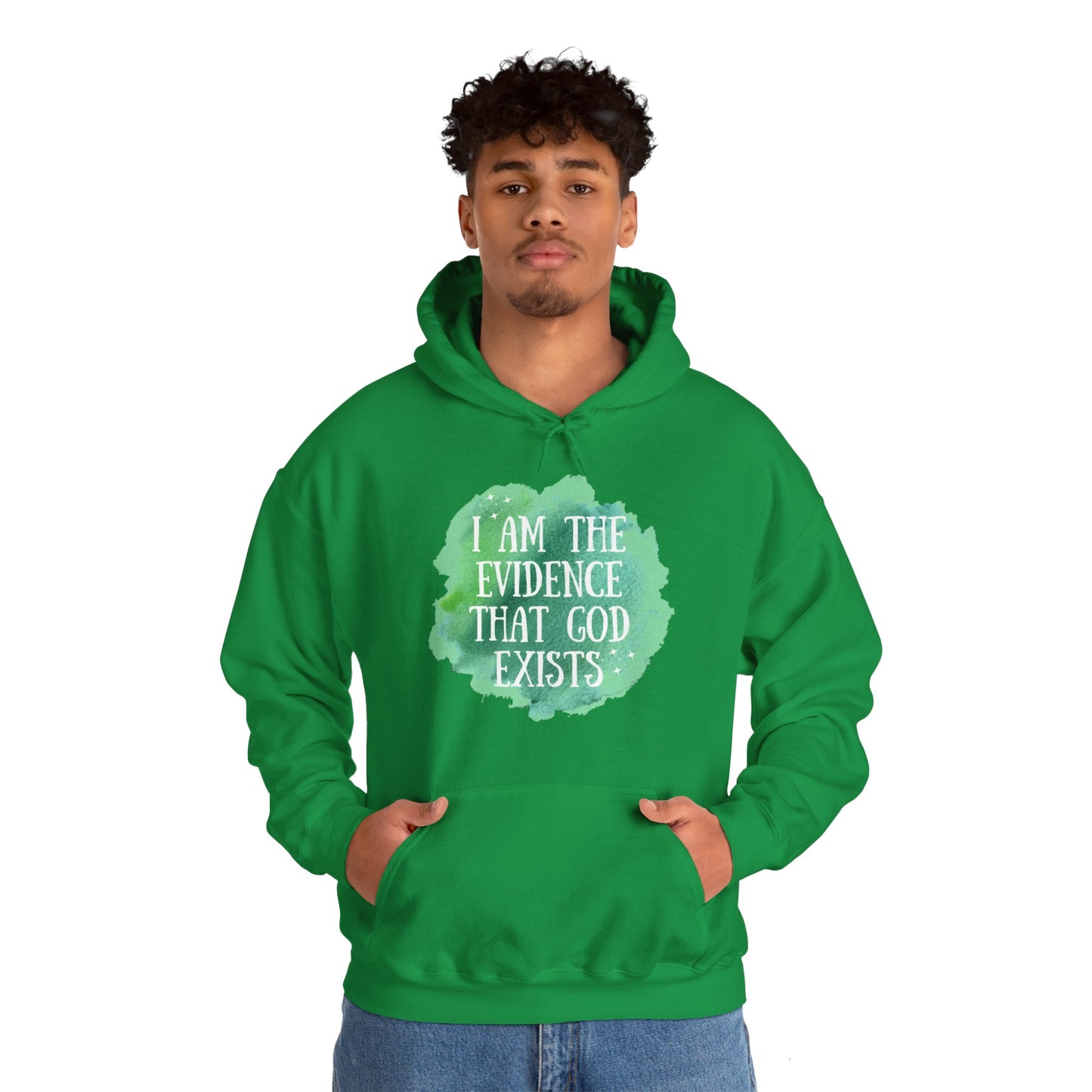 Unisex Hooded Sweatshirt - I am the evidence that God exists