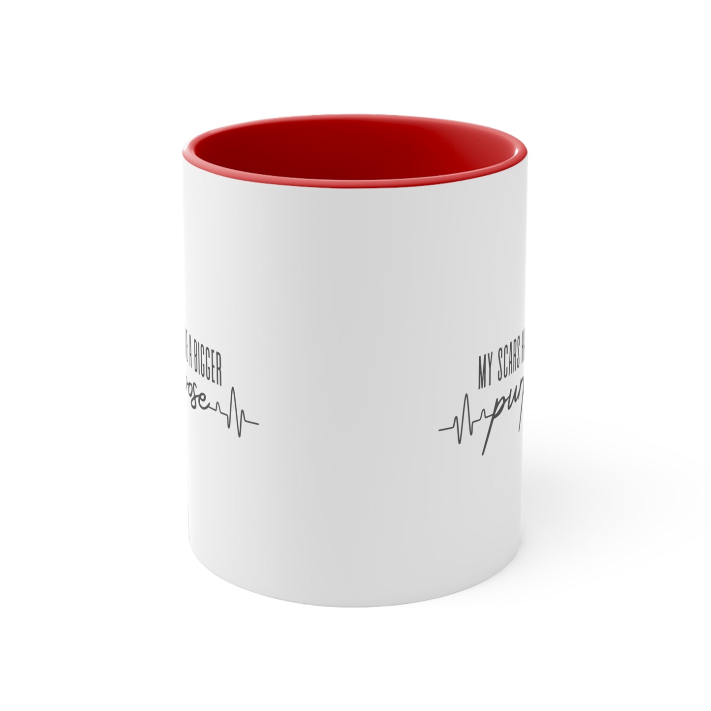 Accent Coffee Mug - My scars serve a bigger purpose