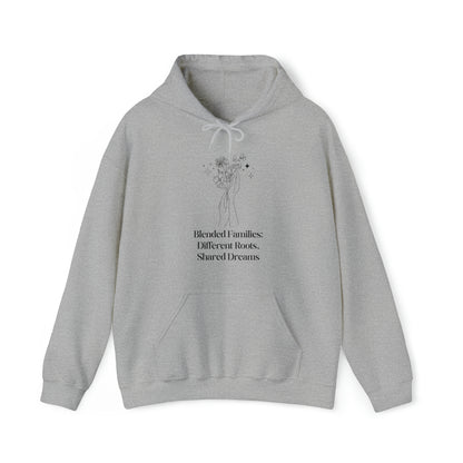 Unisex Hooded Sweatshirt - Blended Families: Different Roots, Shared Dreams