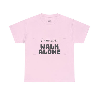 Unisex Heavy Cotton Tee - I will never walk alone