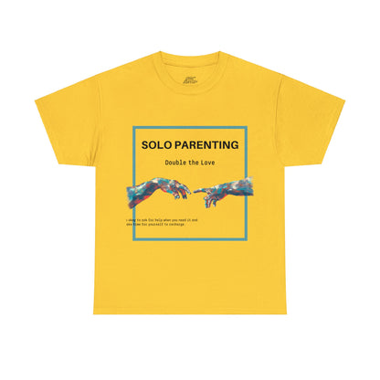 Unisex T-Shirt - Solo Parenting, Double the Love