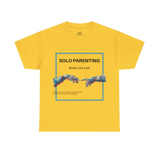 Unisex T-Shirt - Solo Parenting, Double the Love