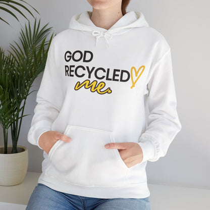 Unisex Hooded Sweatshirt - God recycled me