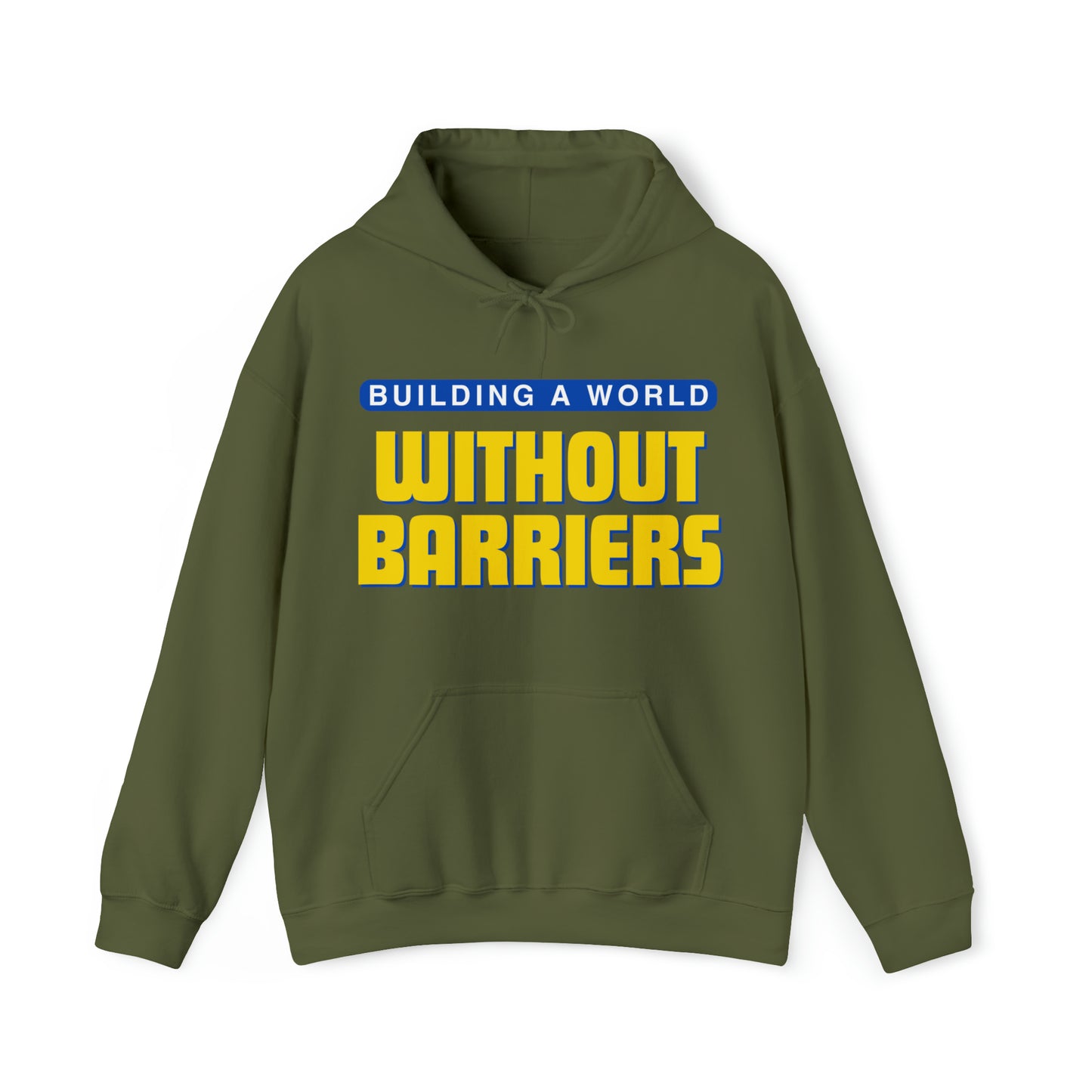 Unisex Hooded Sweatshirt -  Building a World Without Barriers