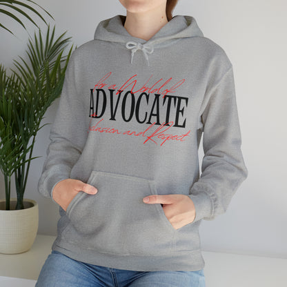 Unisex Hooded Sweatshirt - Advocate for a World of Inclusion and Respect