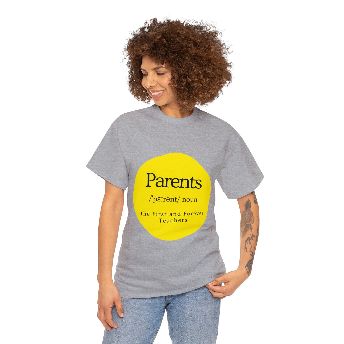 Unisex T-Shirt - Parents, the First and Forever Teachers