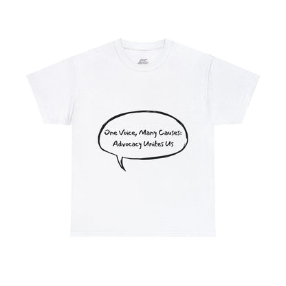 Unisex T-Shirt - One Voice, Many Causes: Advocacy Unites Us