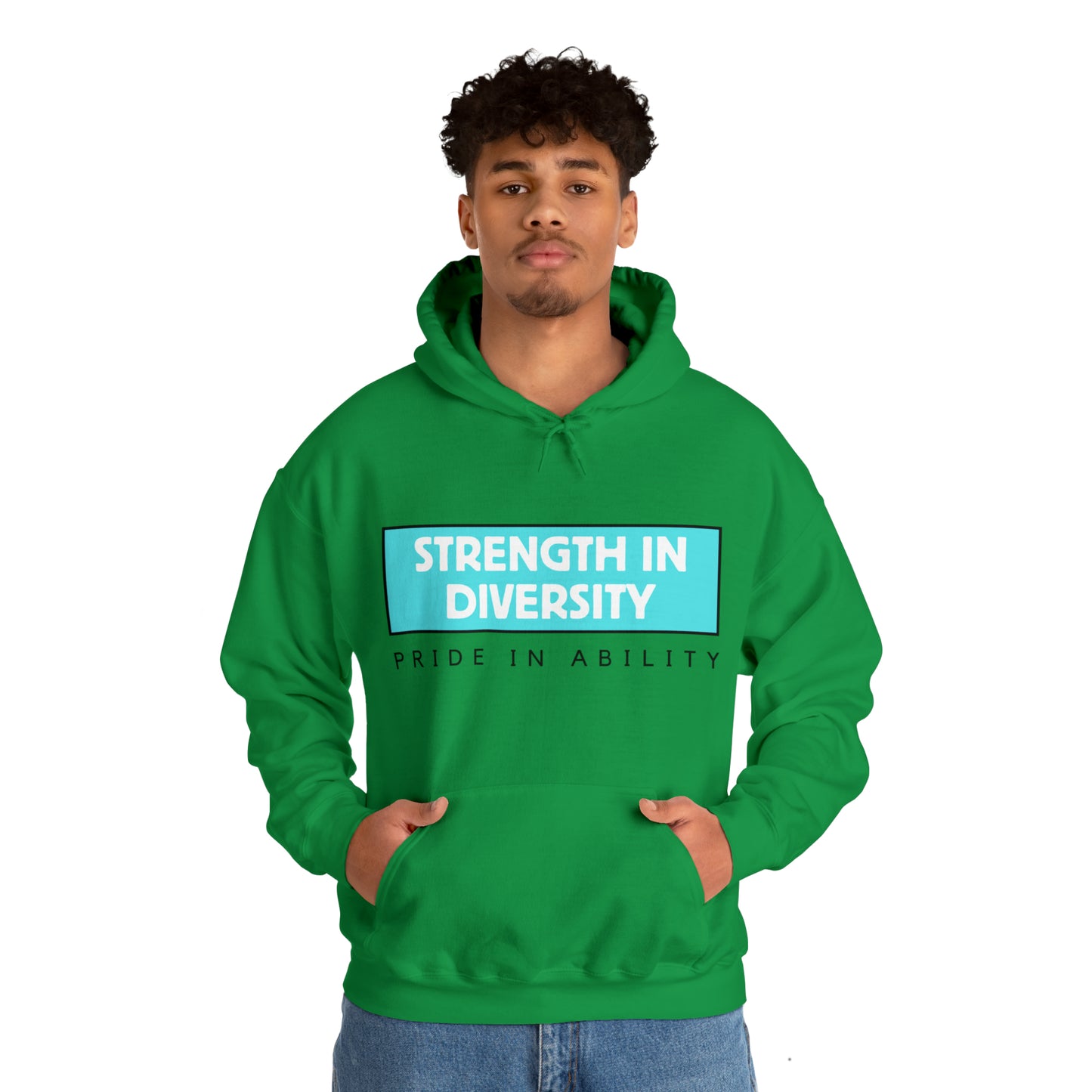 Unisex Hooded Sweatshirt - Strength in Diversity, Pride in Ability