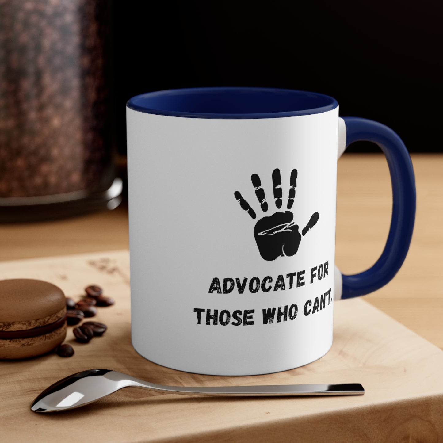 Accent Coffee Mug - Advocate for Those Who Can't