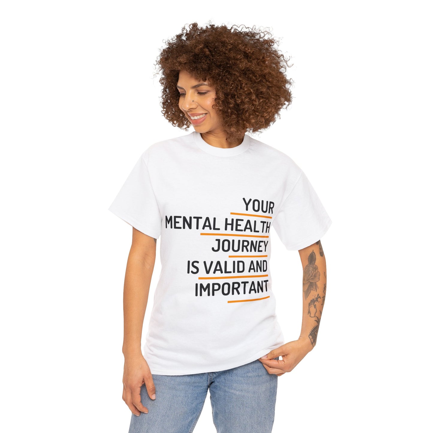 Unisex Heavy Cotton Tee - Your Mental Health Journey is Valid and Important