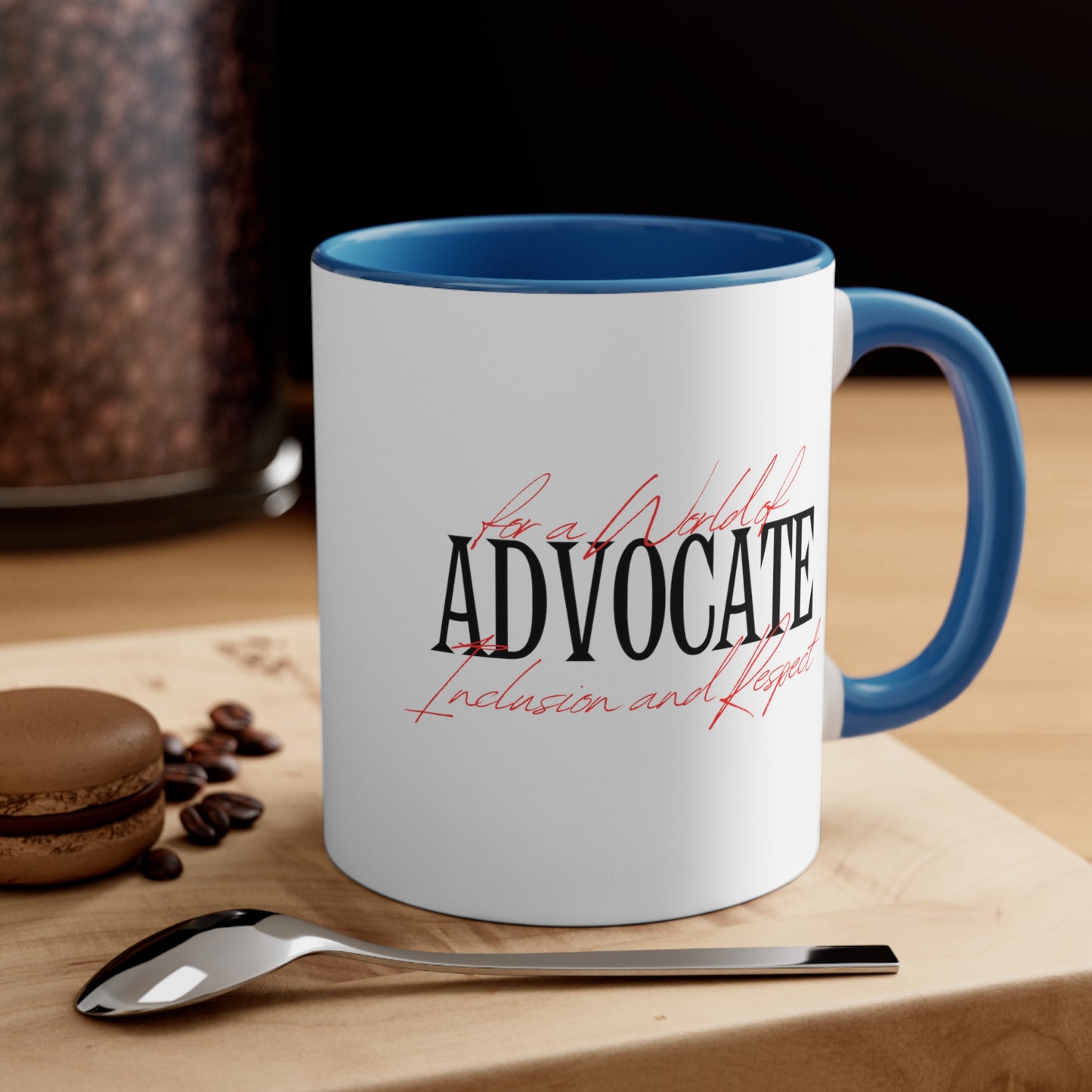 Accent Coffee Mug - Advocate for a World of Inclusion and Respect