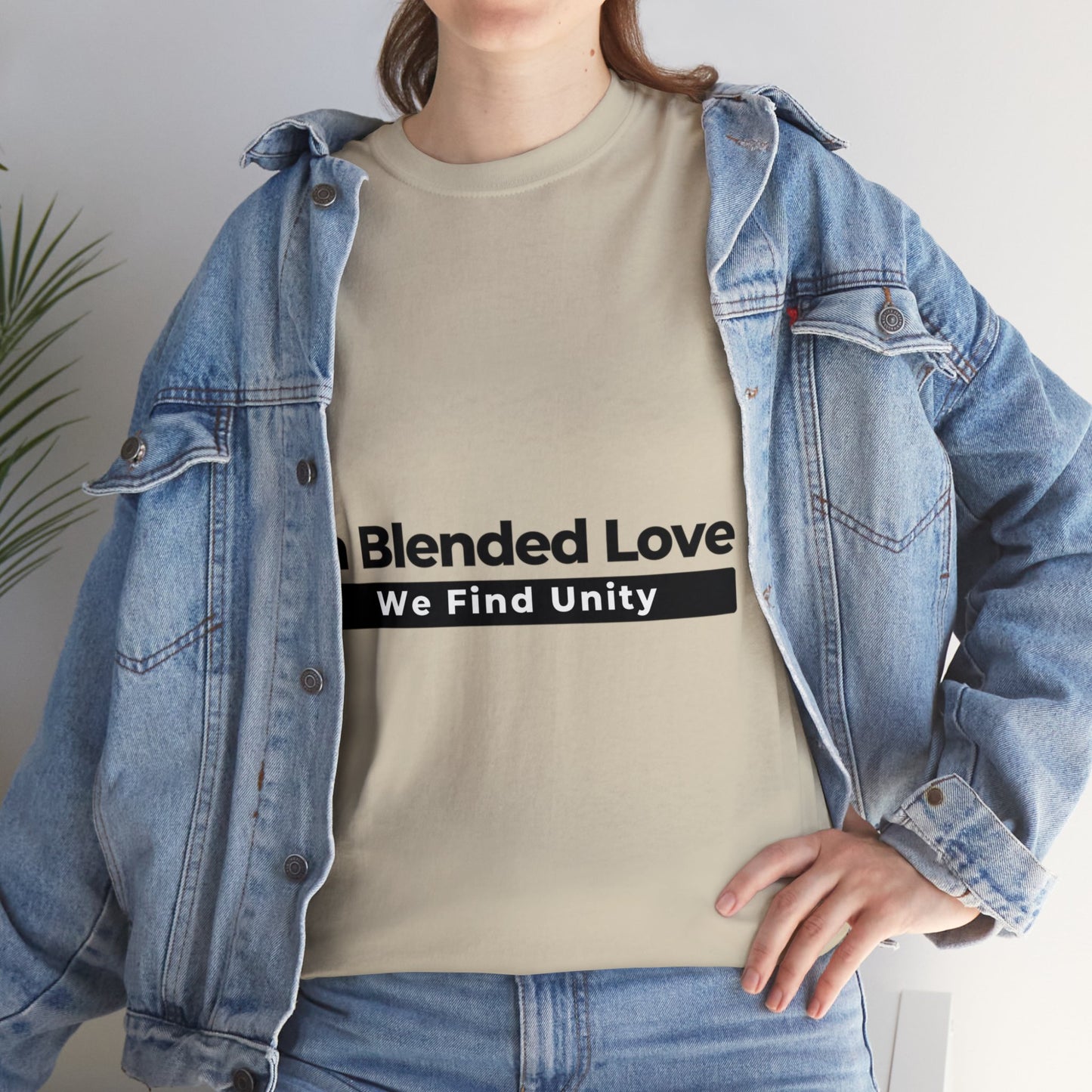 Unisex T-Shirt - In Blended Love, We Find Unity