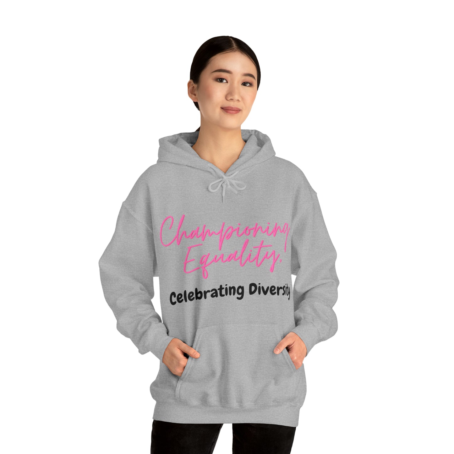 Unisex Hooded Sweatshirt - Championing Equality, Celebrating Diversity