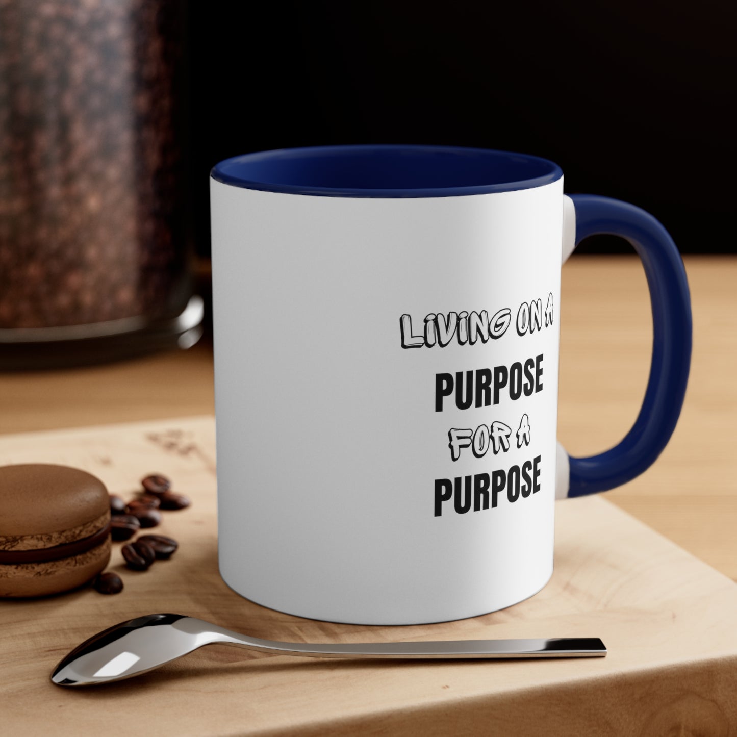 Accent Coffee Mug- Living on purpose for a purpose