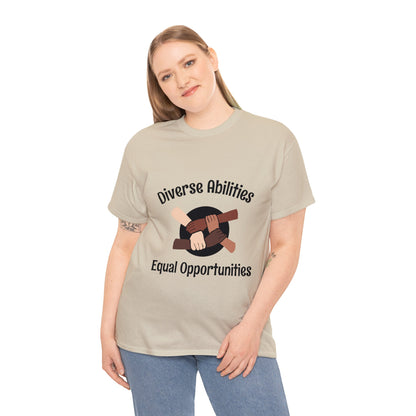 Unisex T-Shirt - Diverse Abilities, Equal Opportunities