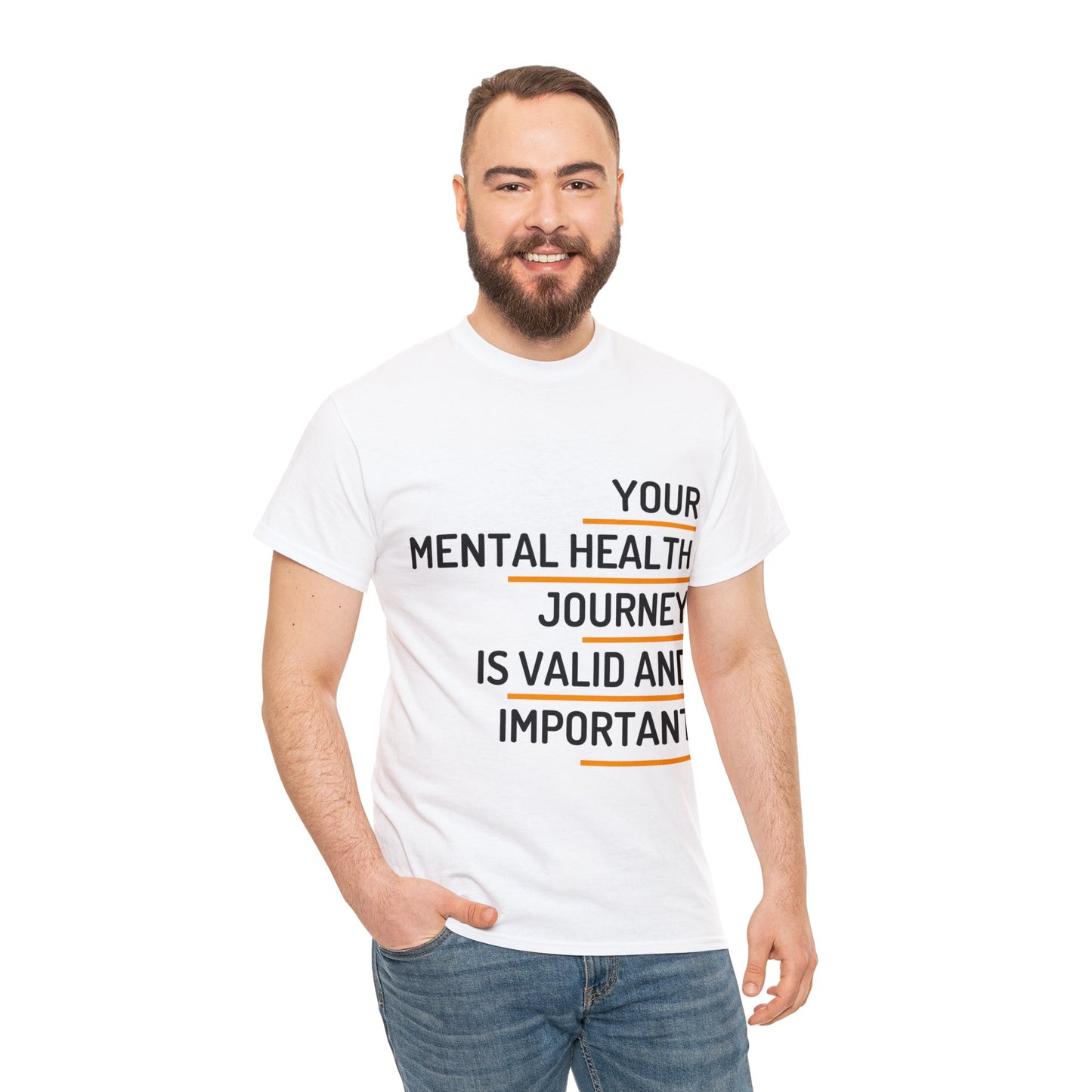 Unisex Heavy Cotton Tee - Your Mental Health Journey is Valid and Important