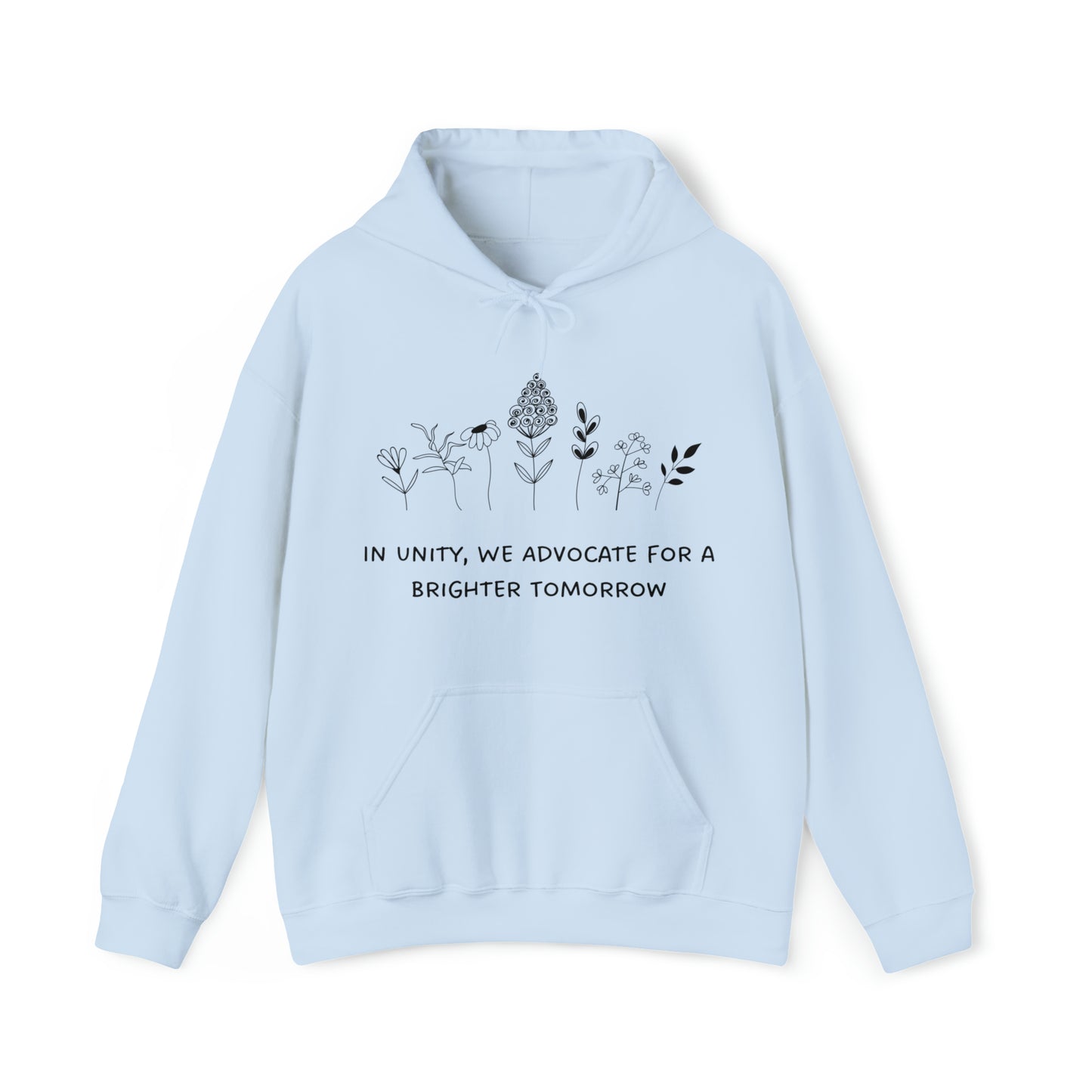 Unisex Hooded Sweatshirt - In Unity, We Advocate for a Brighter Tomorrow