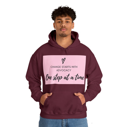 Unisex Hooded Sweatshirt - Change Starts with Advocacy, One Step at a Time