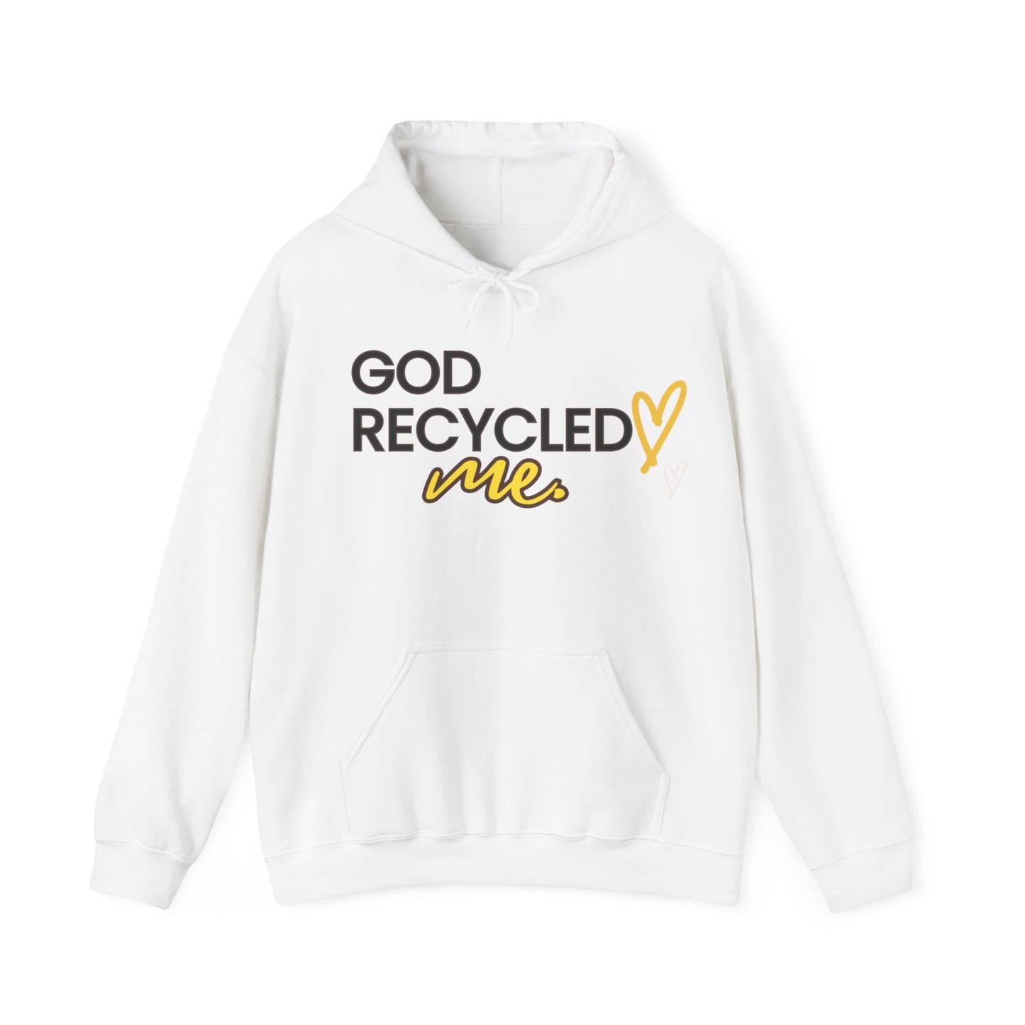 Unisex Hooded Sweatshirt - God recycled me