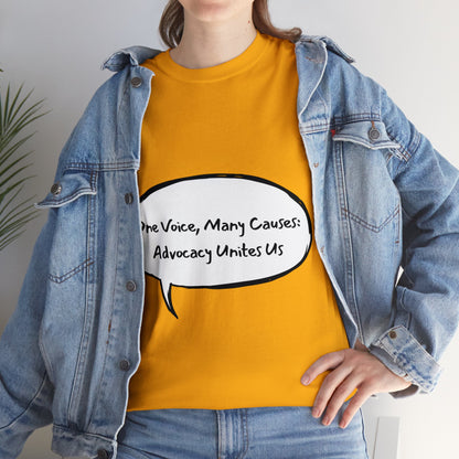 Unisex T-Shirt - One Voice, Many Causes: Advocacy Unites Us