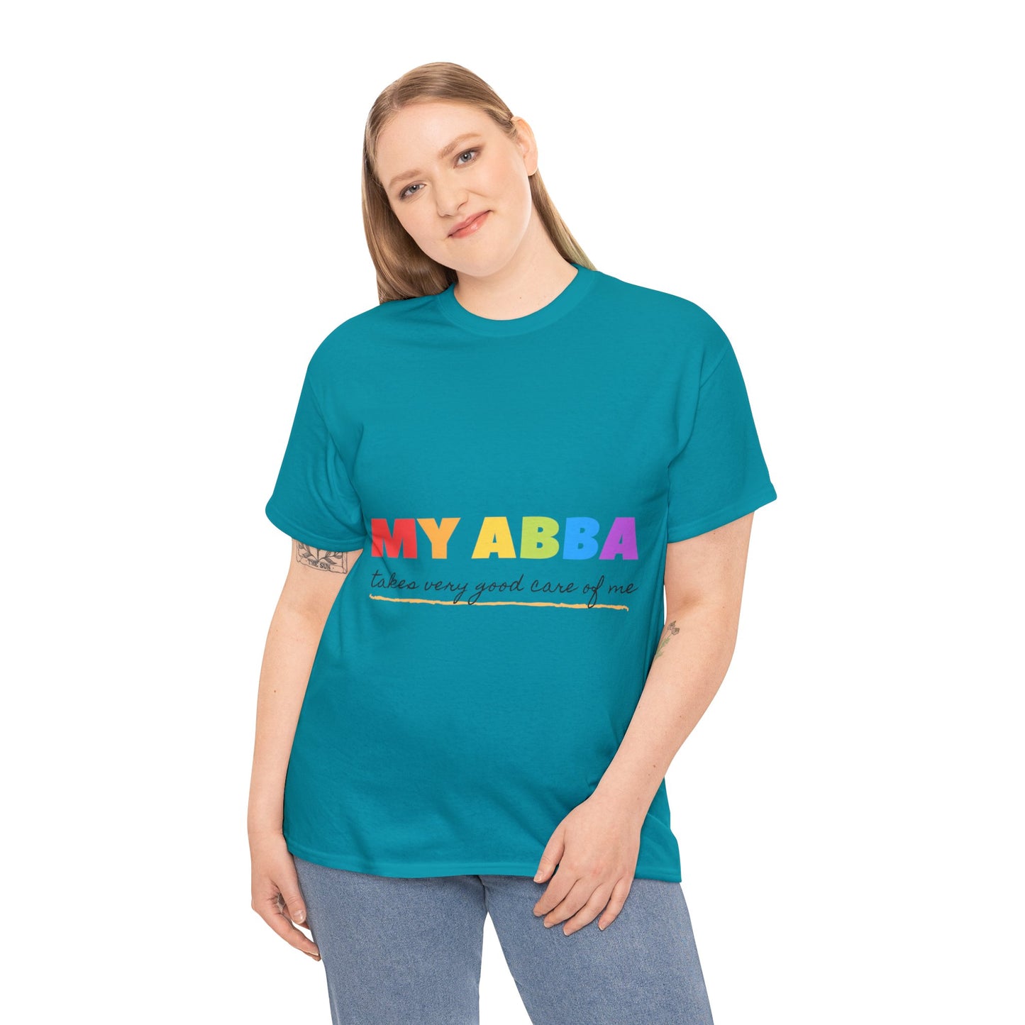 Unisex Heavy Cotton Tee - My Abba Father takes very good care of me