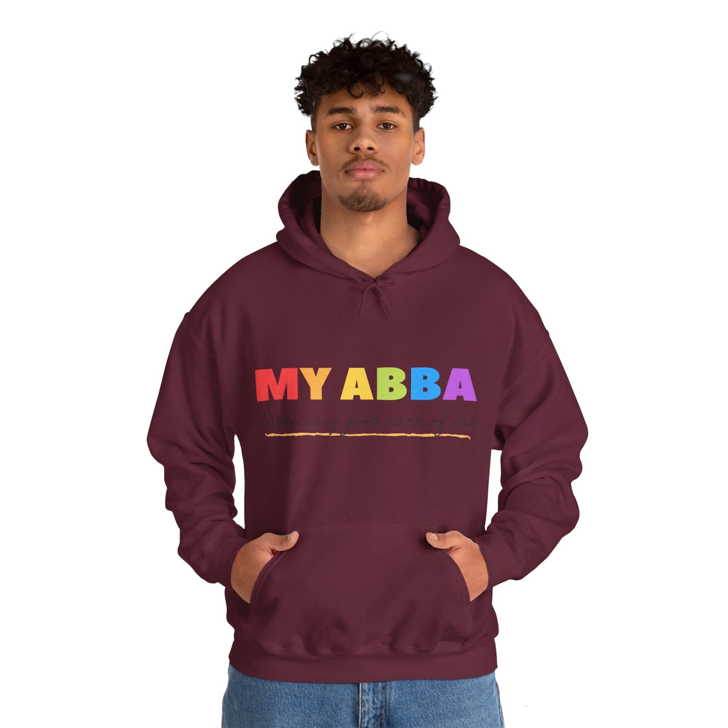 Unisex Hooded Sweatshirt - My Abba Father takes very good care of me