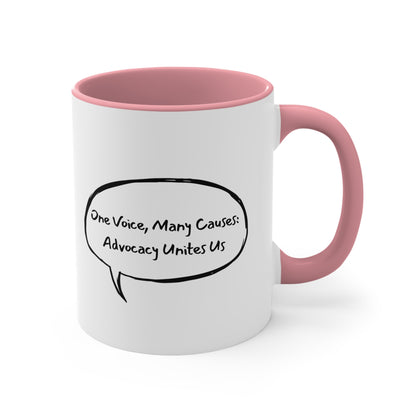 Accent Coffee Mug - One Voice, Many Causes: Advocacy Unites Us