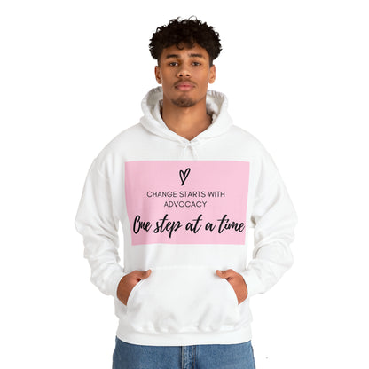 Unisex Hooded Sweatshirt - Change Starts with Advocacy, One Step at a Time