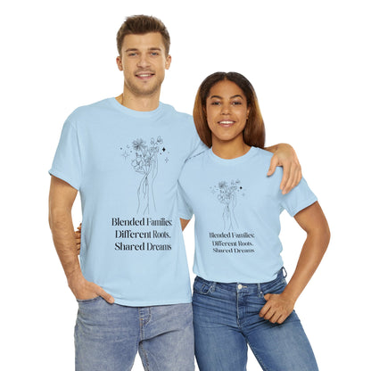 Unisex T-Shirt - Blended Families: Different Roots, Shared Dreams