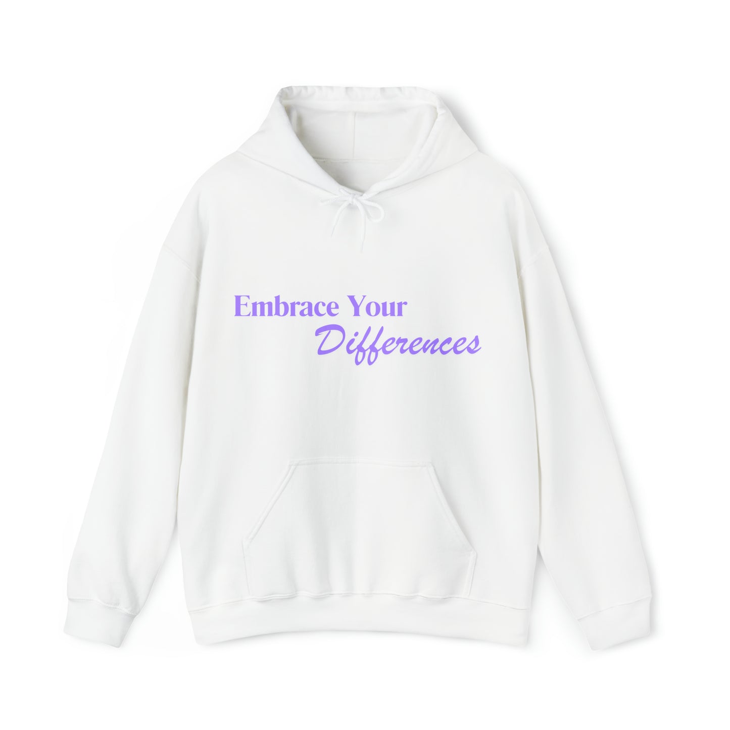 Unisex Hooded Sweatshirt - Embrace Your Differences