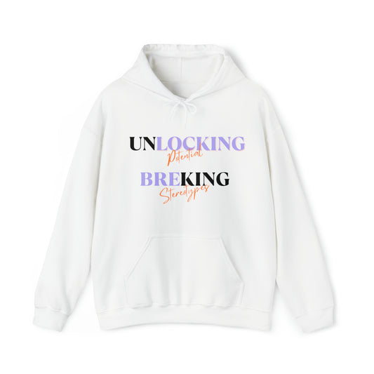 Unisex Hooded Sweatshirt - Unlocking Potential, Breaking Stereotypes