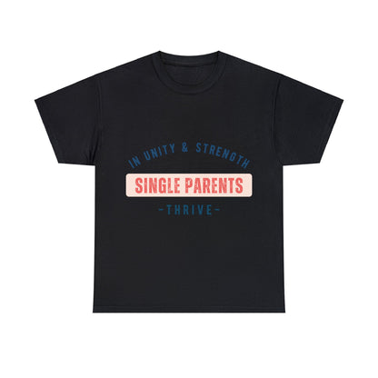 Unisex T-Shirt - In Unity and Strength, Single Parents Thrive