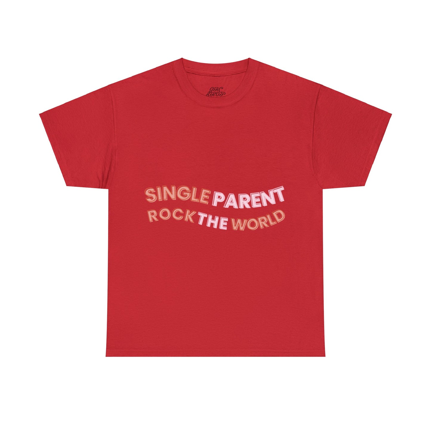 Unisex T-Shirt - Single Parents Rock the World