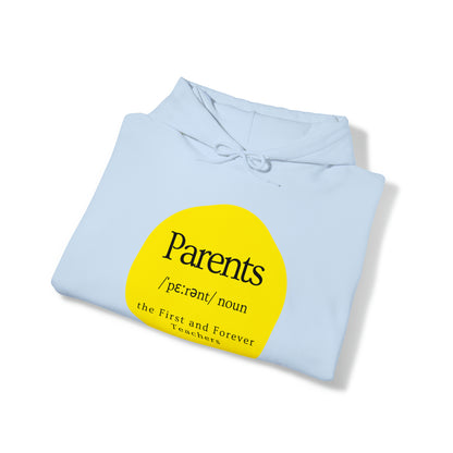 Unisex Hooded Sweatshirt - Parents, the First and Forever Teachers