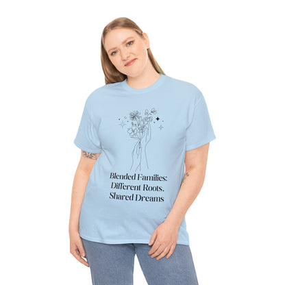 Unisex T-Shirt - Blended Families: Different Roots, Shared Dreams