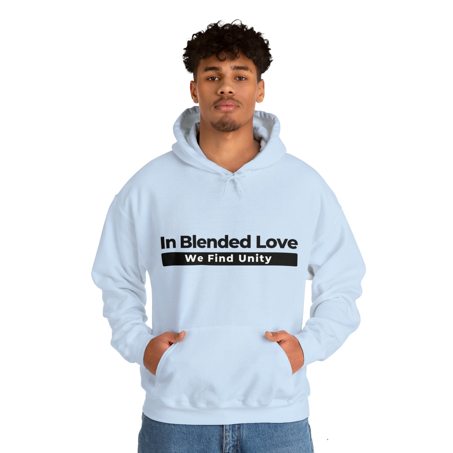 Unisex Hooded Sweatshirt - In Blended Love, We Find Unity