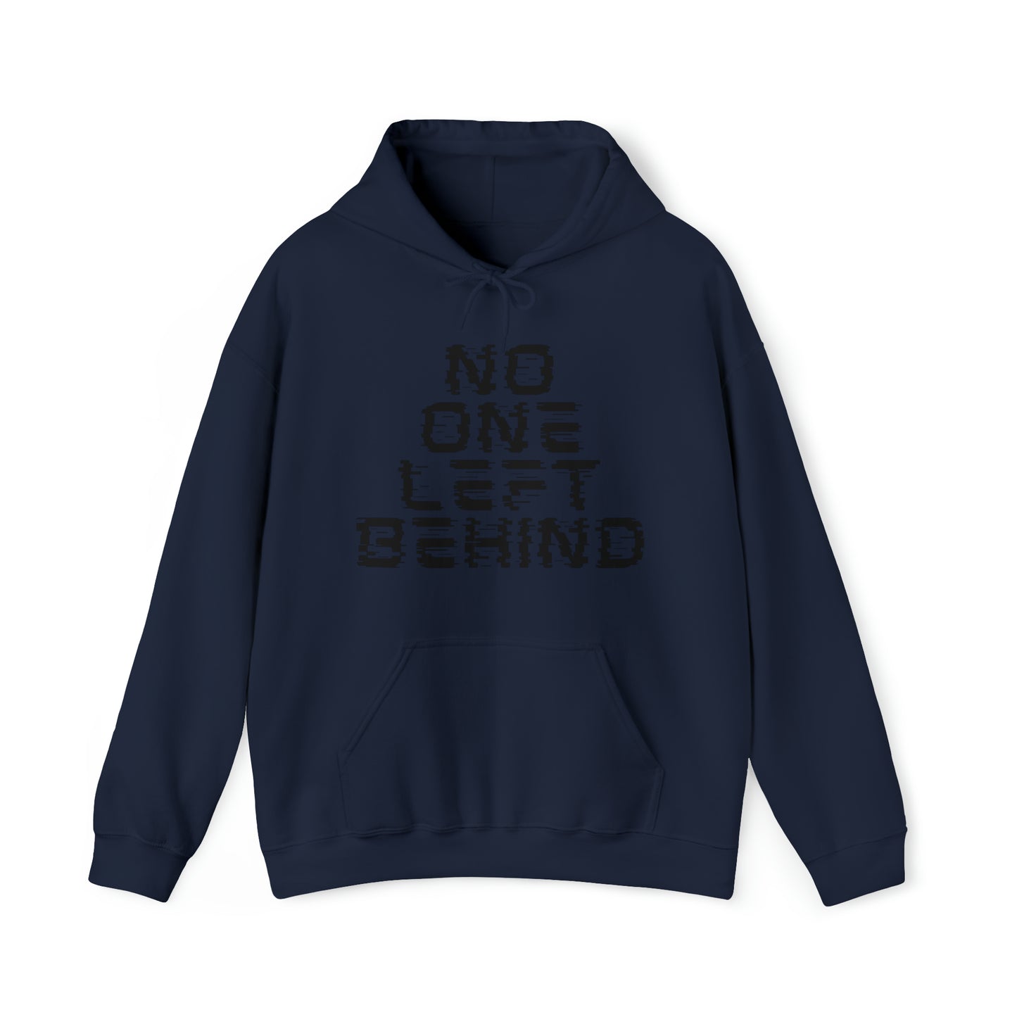 Unisex Hooded Sweatshirt - No One Left Behind