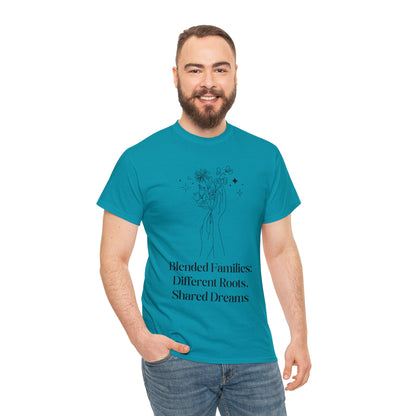 Unisex T-Shirt - Blended Families: Different Roots, Shared Dreams