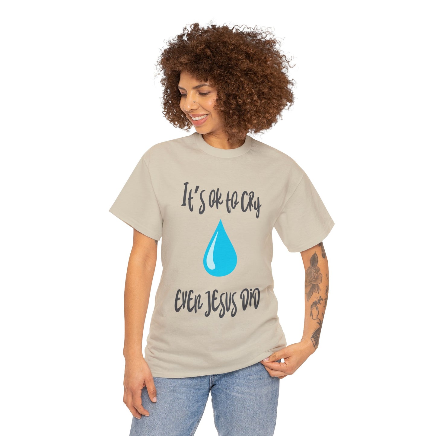 Unisex Heavy Cotton Tee - It’s okay to cry. Even Jesus did!