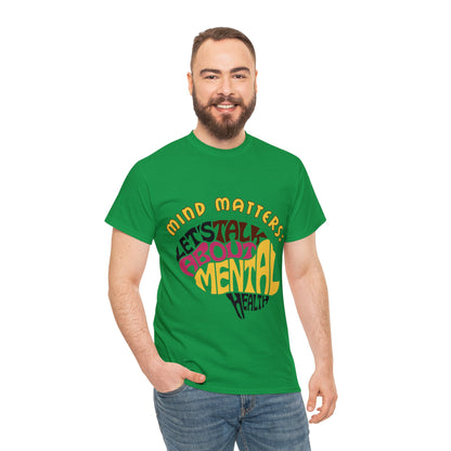 Unisex Heavy Cotton Tee - Mind Matters: Let's Talk About Mental Health