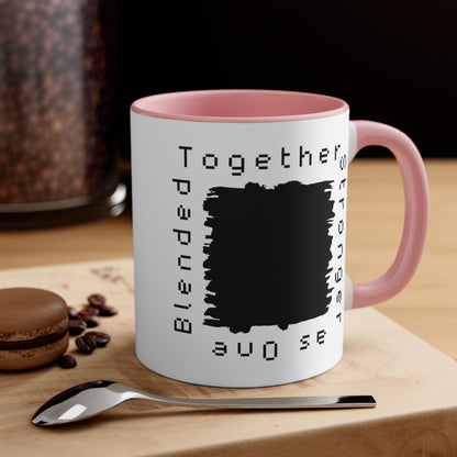 Accent Coffee Mug - Blended Together, Stronger as One