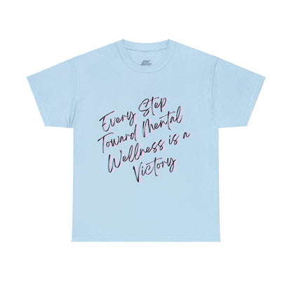 Unisex Heavy Cotton Tee - Every Step Toward Mental Wellness is a Victory