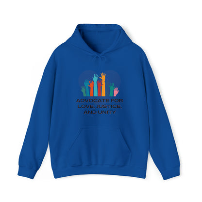 Unisex Hooded Sweatshirt - Advocate for Love, Justice, and Unity