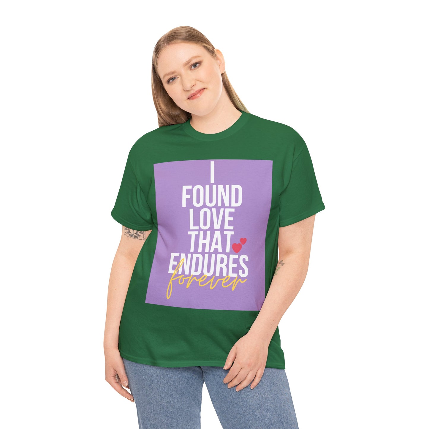 Unisex Heavy Cotton Tee -  I found love that endures forever